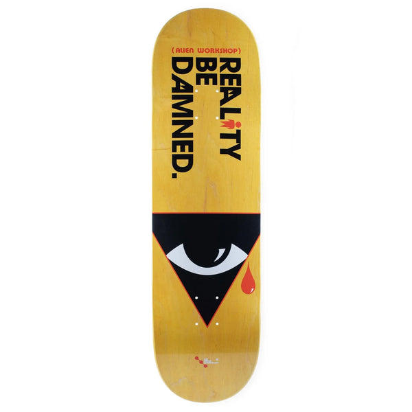 Yellow Alien Workshop ALIEN WORKSHOP KTC/RBD PSY skateboard deck with the text "reality be damned," featuring a graphic of an eye within a triangle, and two red droplets.