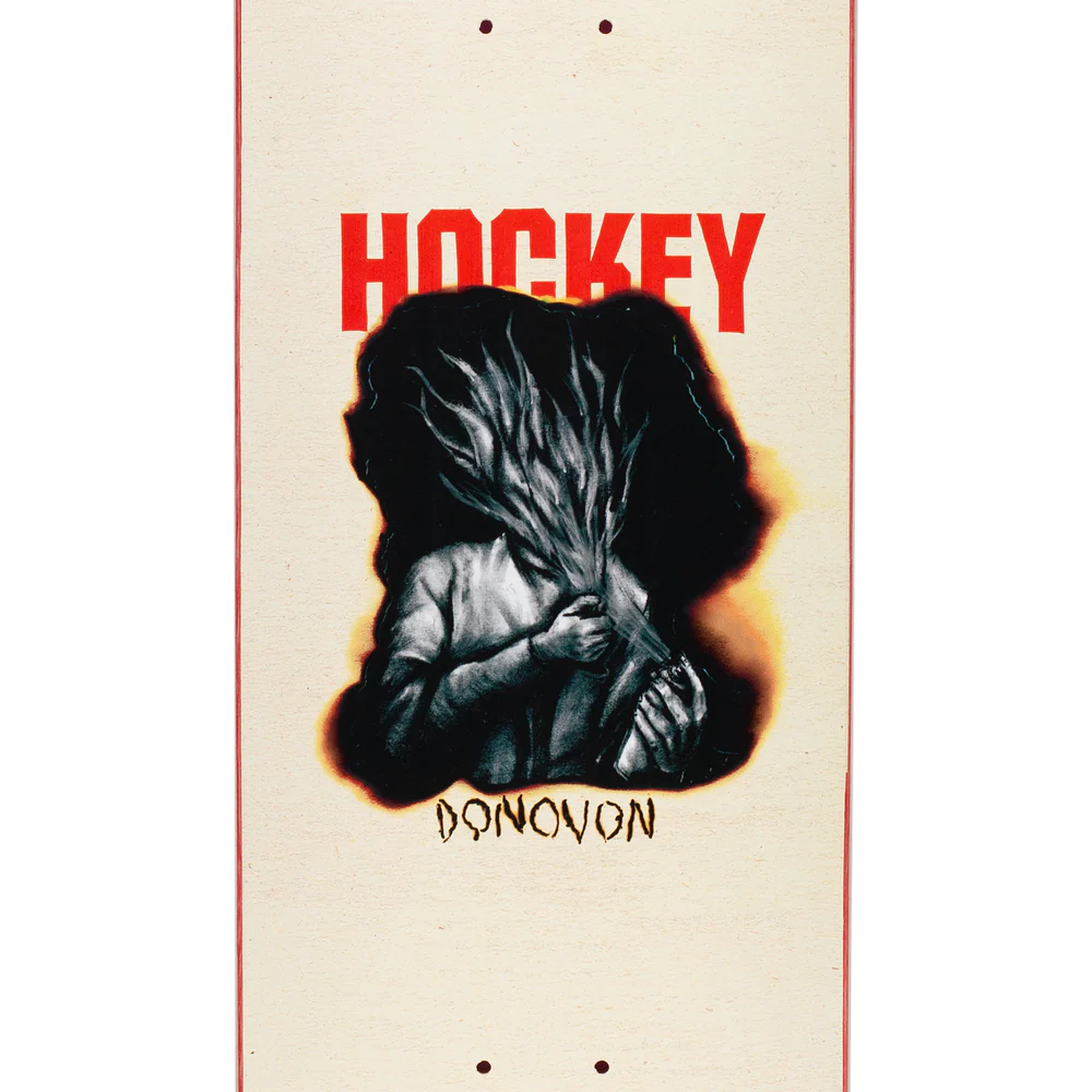 A HOCKEY PISCOPO FLAMMABLE skateboard with the word "hockey" on it.