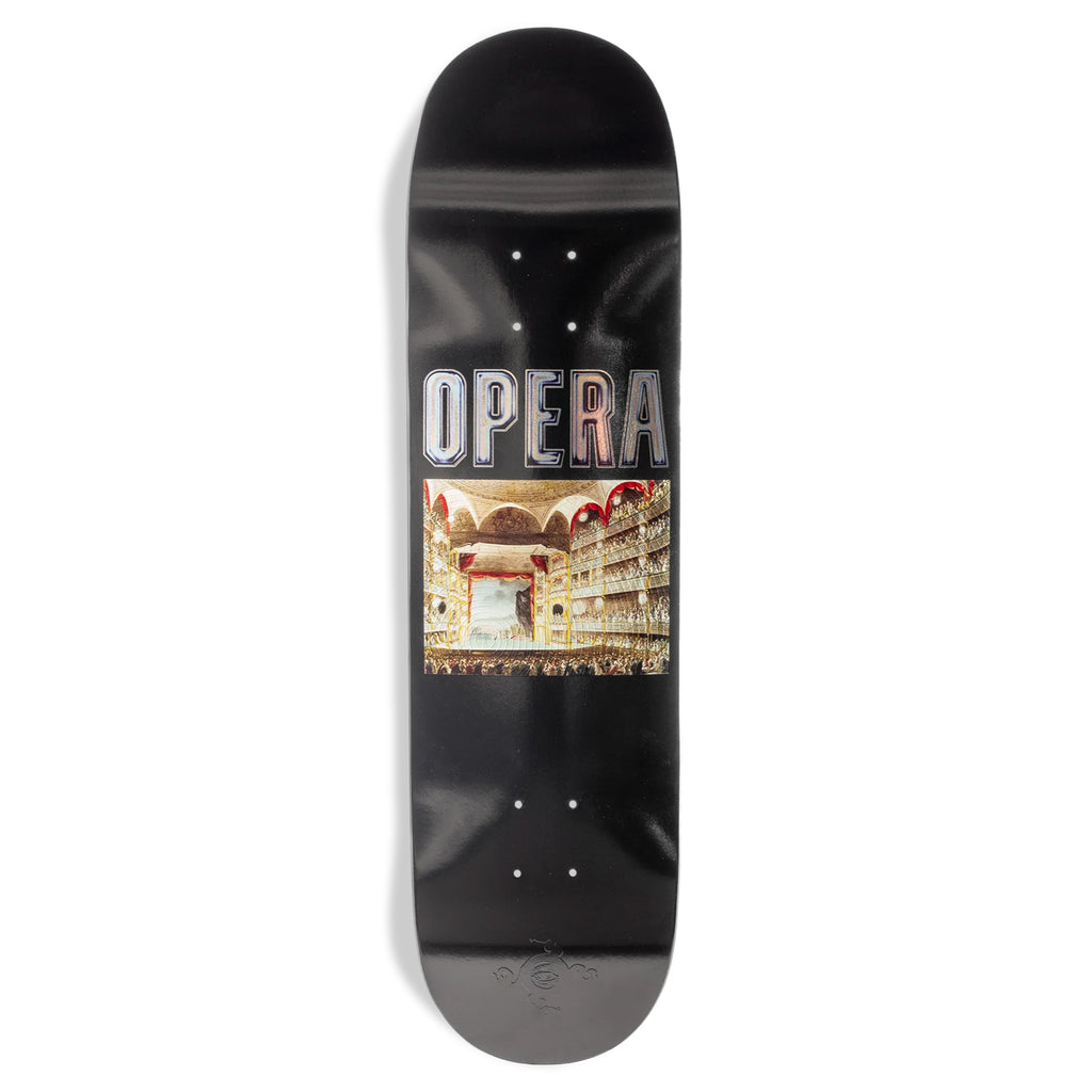 A skateboard with the OPERA THEATER LOGO.
