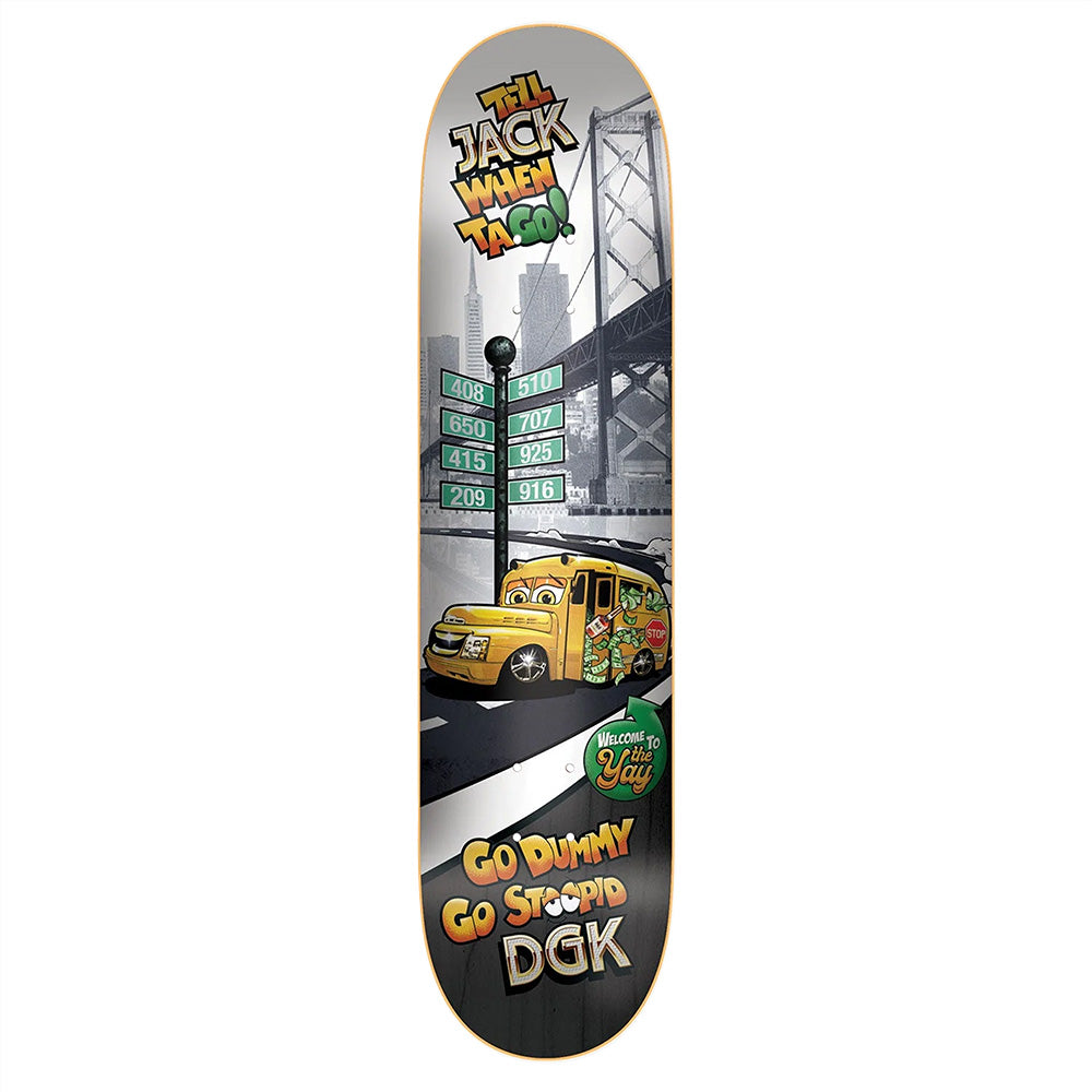 The DGK CURTIN THIZZ skateboard deck by DGK features a cartoon taco van, city signs, and phrases like "TIL JACK WHEN TACO" and "GO DUMMY GO STOOPID" in vibrant colors—perfect for fans of street style.
