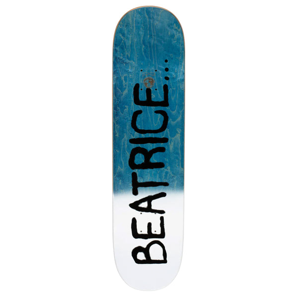 "Beatrice" signature text on top of half dipped and half stained skateboard top