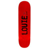 Louie" signature text on top of stained skateboard top