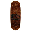 The HEROIN MINI WIDE BOY skateboard deck by HEROIN features a brown woodgrain finish and bold black "HEROIN SKATEBOARDS" lettering, crafted from North American Hard Rock Maple.