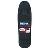 A STRANGELOVE skateboard featuring the words "what it is.