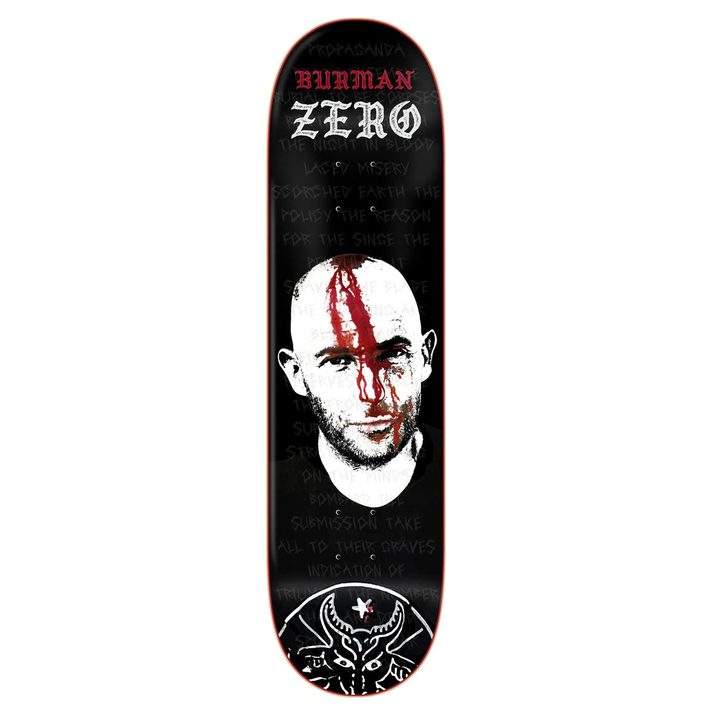 Skateboard deck from ZERO, known as the ZERO BURMAN HEADWOUND, showcases a man's face with red paint resembling blood and gothic text overlay. The top is marked with "BURMAN ZERO," drawing inspiration from the iconic ZERO THOMAS CROSS design, offering a striking aesthetic for dedicated skateboarders.