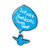 A sticker that is included with the decks that has a drawing of a bird and the dialog "Support Your Local Skate Shop".