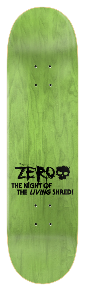 A green skateboard with the word ZERO X BLUETILE NIGHT OF THE LIVING SHRED and Halloween Re-Issue Graphic on it.