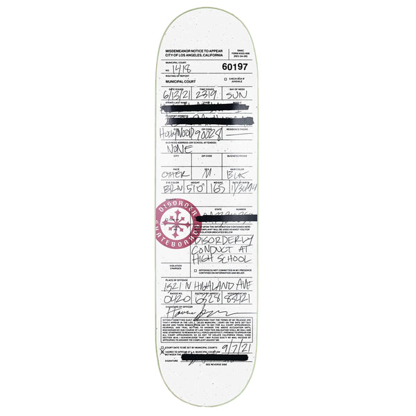 Image of the DISORDER "DISORDERLY CONDUCT" skateboard deck by Disorder. The deck resembles a printed police incident report, complete with text entries and a bold stamp that reads "Disorderly Conduct.